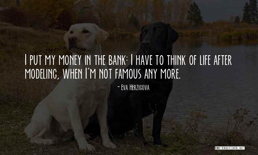 Puraniks Quotes By Eva Herzigova Puraniks Quotes By Eva Herzigova