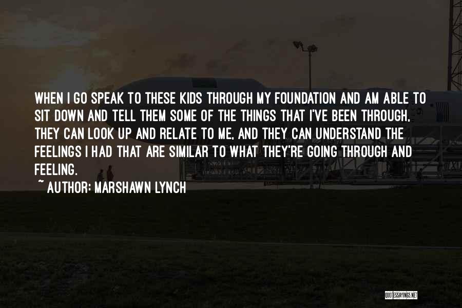 Puranpur Quotes By Marshawn Lynch