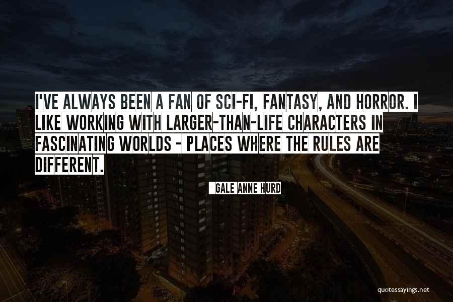 Purbayan Educational Institution Quotes By Gale Anne Hurd Purbayan Educational Institution Quotes By Gale Anne Hurd