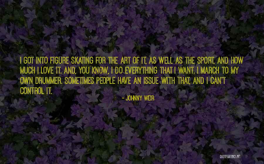 Purbayan Educational Institution Quotes By Johnny Weir Purbayan Educational Institution Quotes By Johnny Weir