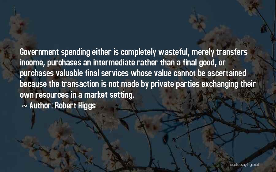 Purchases Quotes By Robert Higgs