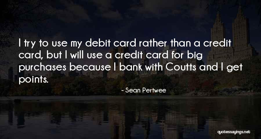 Purchases Quotes By Sean Pertwee