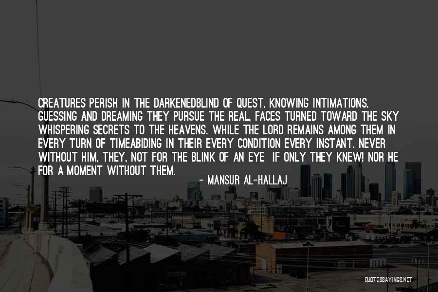 Purdue Owl Citations Quotes By Mansur Al-Hallaj Purdue Owl Citations Quotes By Mansur Al-Hallaj