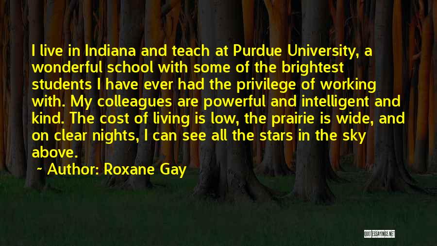 Purdue Quotes By Roxane Gay