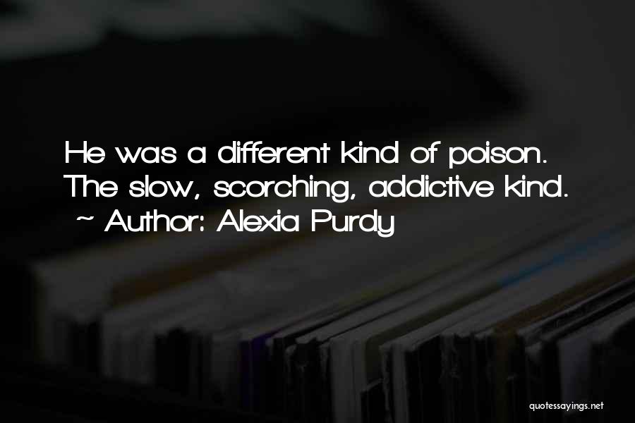 Purdy Quotes By Alexia Purdy