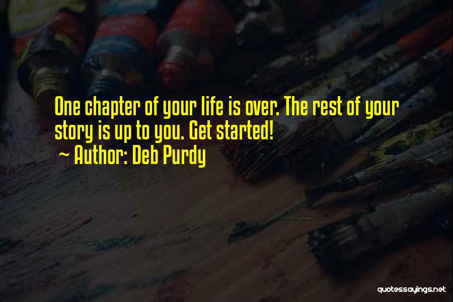 Purdy Quotes By Deb Purdy