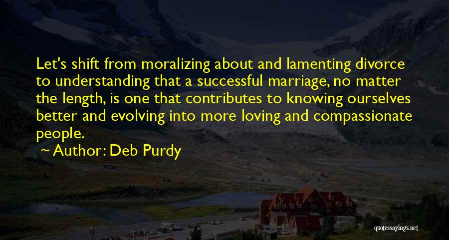 Purdy Quotes By Deb Purdy