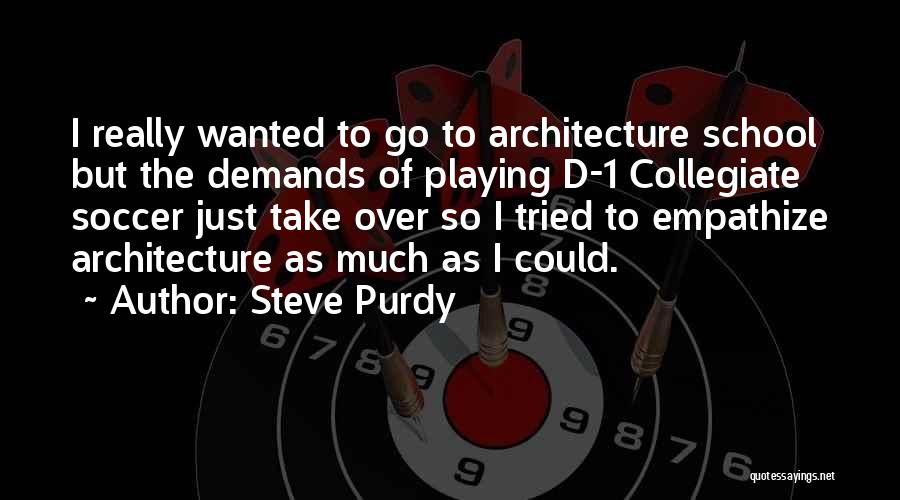 Purdy Quotes By Steve Purdy