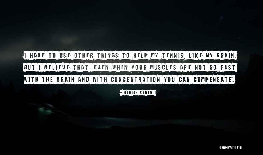 Purdys Quotes By Marion Bartoli Purdys Quotes By Marion Bartoli