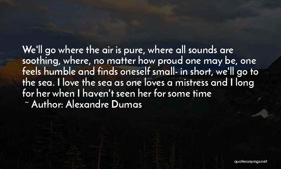 Pure Air Quotes By Alexandre Dumas