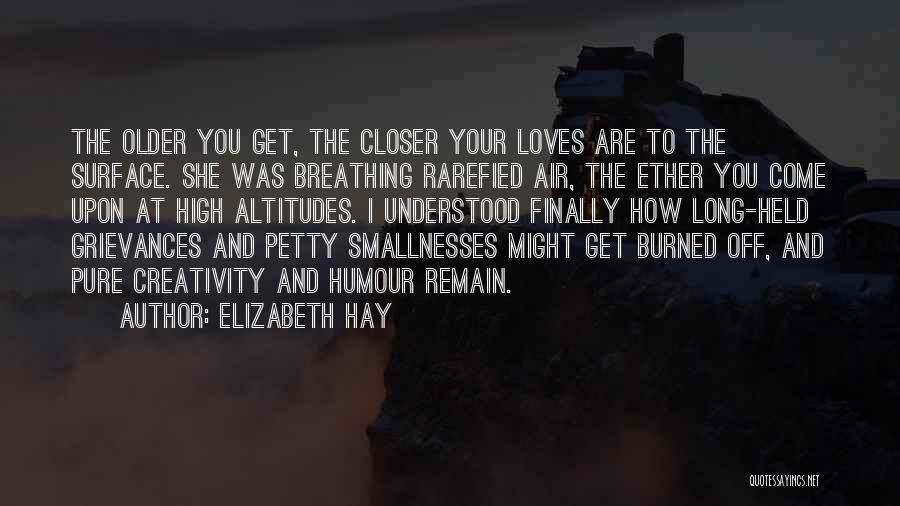 Pure Air Quotes By Elizabeth Hay