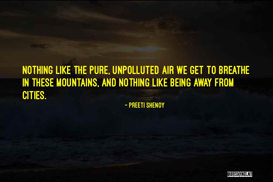 Pure Air Quotes By Preeti Shenoy