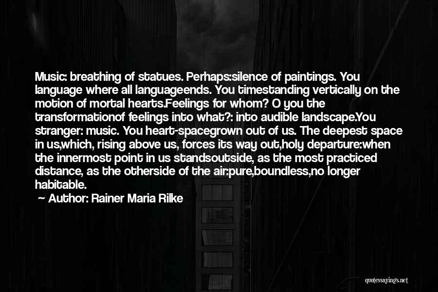 Pure Air Quotes By Rainer Maria Rilke