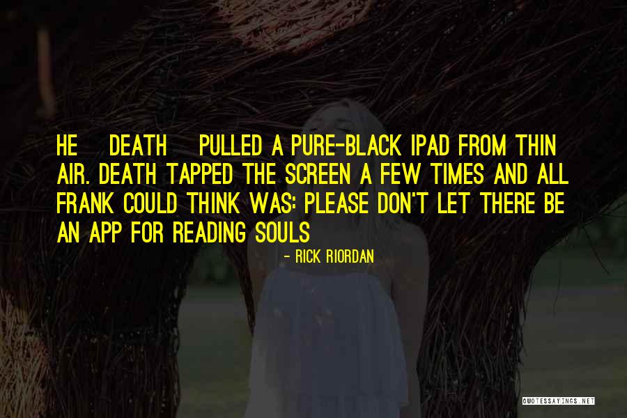 Pure Air Quotes By Rick Riordan