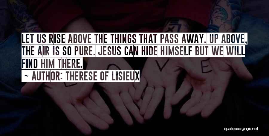 Pure Air Quotes By Therese Of Lisieux