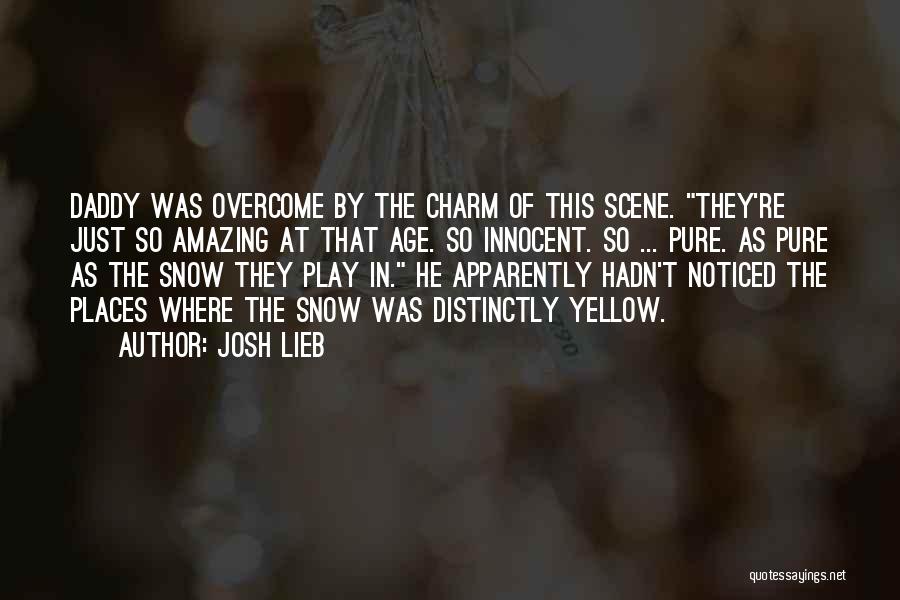 Pure As Snow Quotes By Josh Lieb