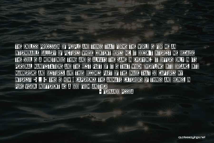 Pure Beings Quotes By Fernando Pessoa Pure Beings Quotes By Fernando Pessoa