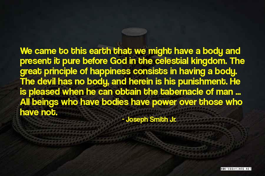 Pure Beings Quotes By Joseph Smith Jr. Pure Beings Quotes By Joseph Smith Jr.