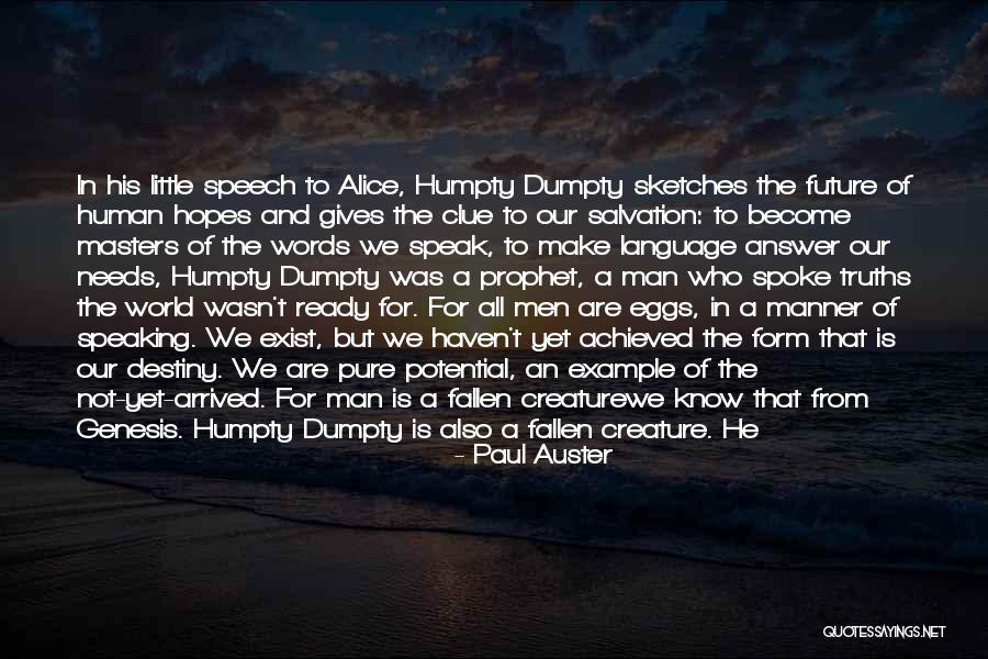 Pure Beings Quotes By Paul Auster Pure Beings Quotes By Paul Auster