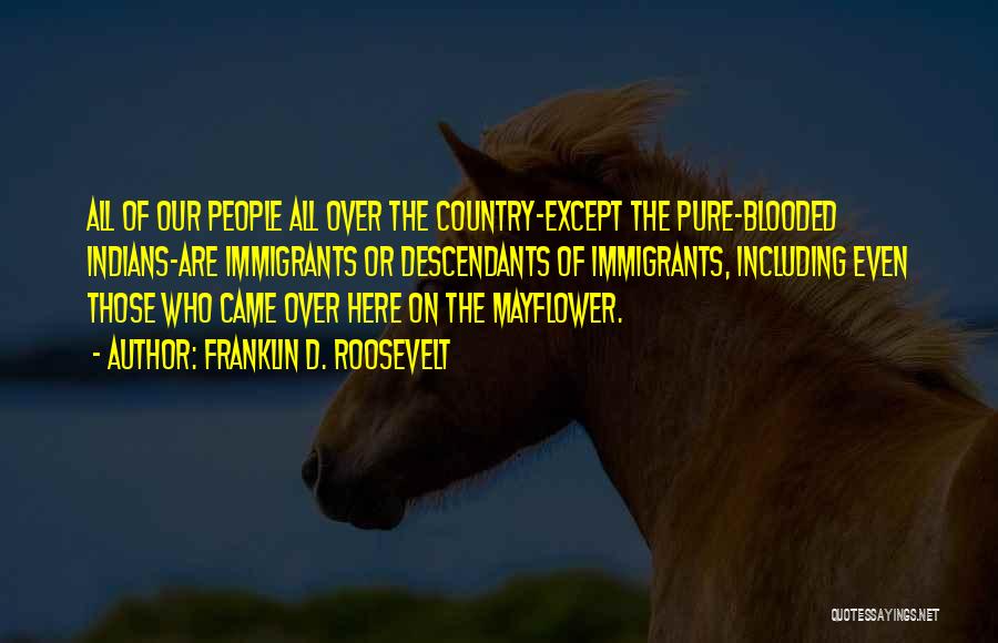 Pure Country Quotes By Franklin D. Roosevelt