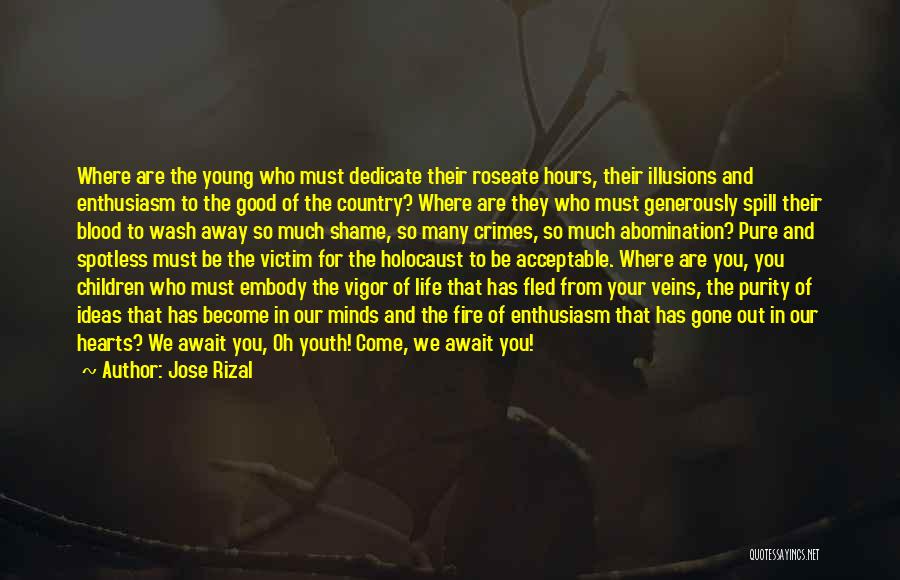 Pure Country Quotes By Jose Rizal