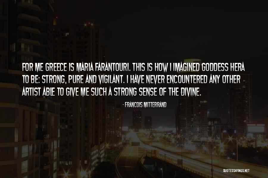 Pure Divine Quotes By Francois Mitterrand Pure Divine Quotes By Francois Mitterrand