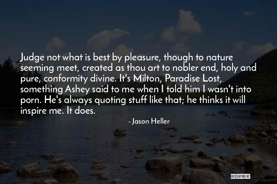 Pure Divine Quotes By Jason Heller Pure Divine Quotes By Jason Heller