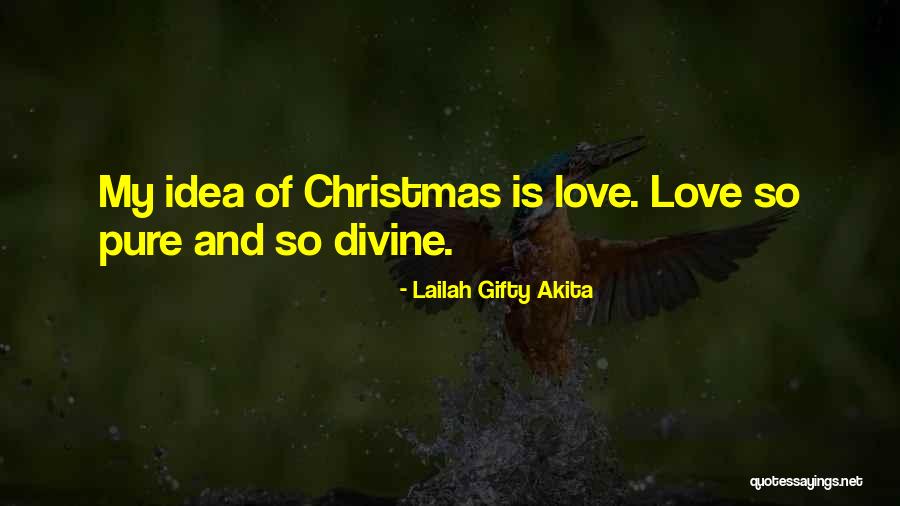 Pure Divine Quotes By Lailah Gifty Akita Pure Divine Quotes By Lailah Gifty Akita