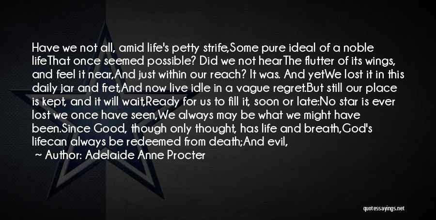 Pure Evil Quotes By Adelaide Anne Procter