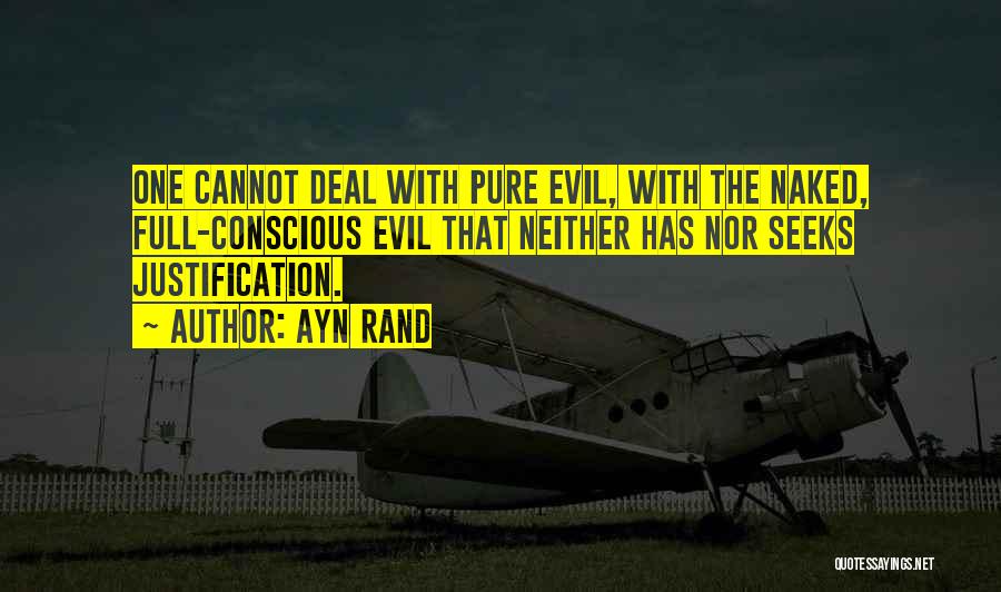 Pure Evil Quotes By Ayn Rand