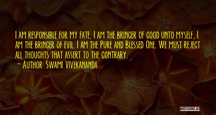 Pure Evil Quotes By Swami Vivekananda