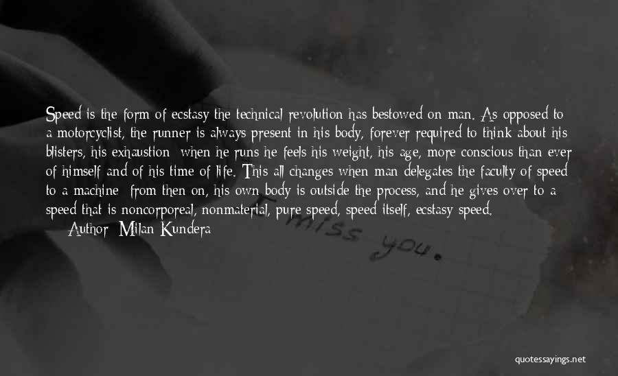 Pure Exhaustion Quotes By Milan Kundera