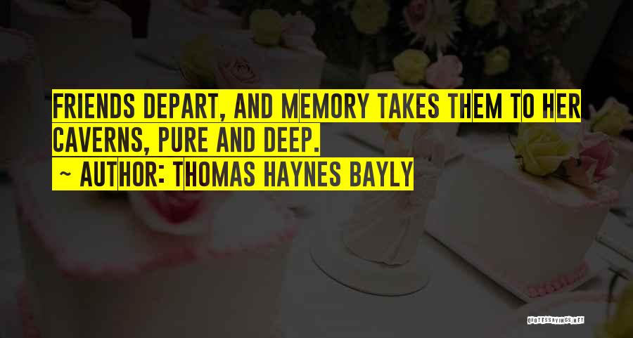 Pure Friendship Quotes By Thomas Haynes Bayly