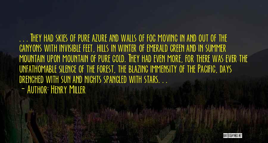 Pure Gold Quotes By Henry Miller