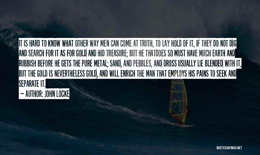 Pure Gold Quotes By John Locke
