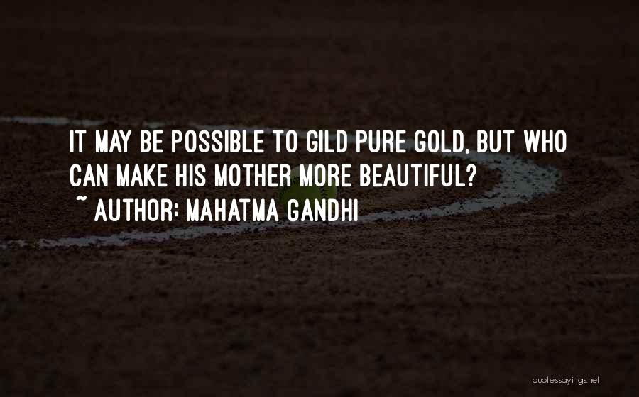 Pure Gold Quotes By Mahatma Gandhi