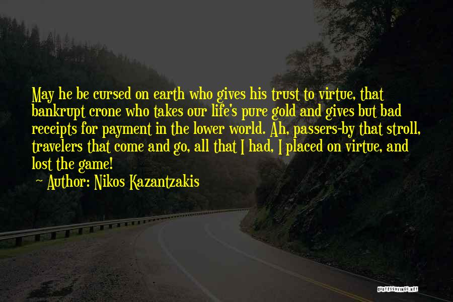 Pure Gold Quotes By Nikos Kazantzakis