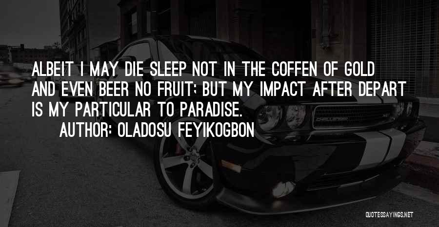 Pure Gold Quotes By Oladosu Feyikogbon