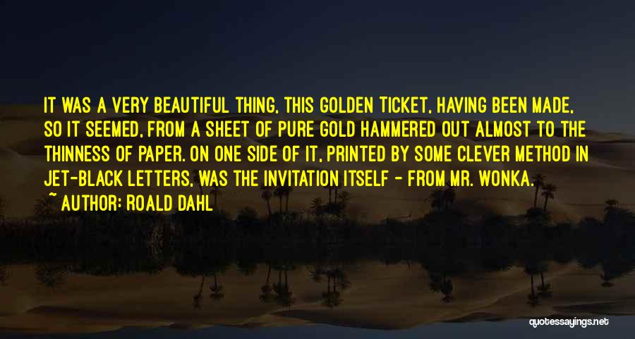 Pure Gold Quotes By Roald Dahl