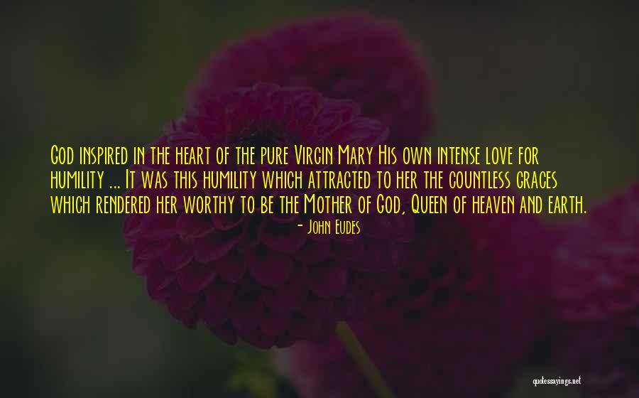 Pure Heart And Love Quotes By John Eudes Pure Heart And Love Quotes By John Eudes