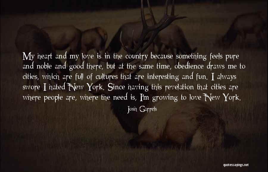 Pure Heart And Love Quotes By Josh Garrels Pure Heart And Love Quotes By Josh Garrels
