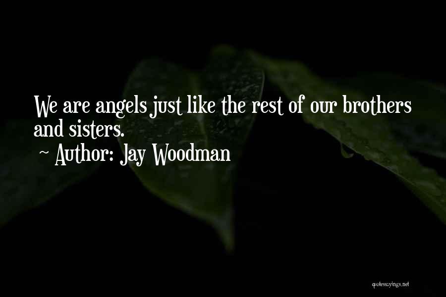 Pure Heart And Soul Quotes By Jay Woodman