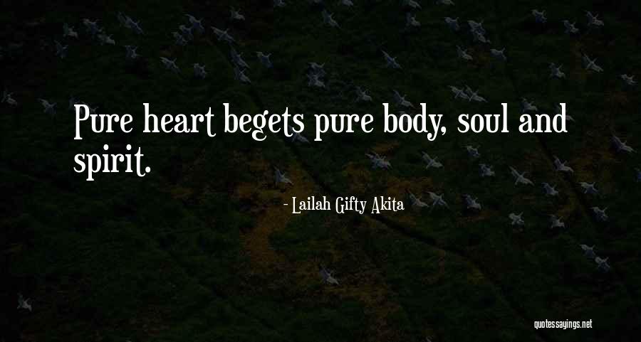 Pure Heart And Soul Quotes By Lailah Gifty Akita