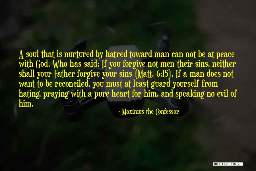 Pure Heart And Soul Quotes By Maximus The Confessor