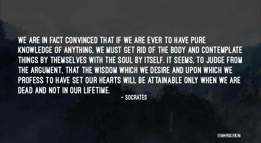 Pure Heart And Soul Quotes By Socrates