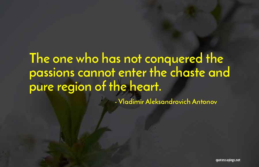 Pure Heart And Soul Quotes By Vladimir Aleksandrovich Antonov