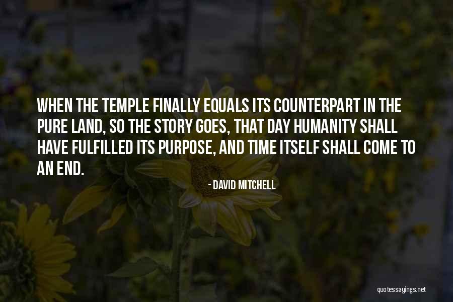 Pure Land Quotes By David Mitchell Pure Land Quotes By David Mitchell