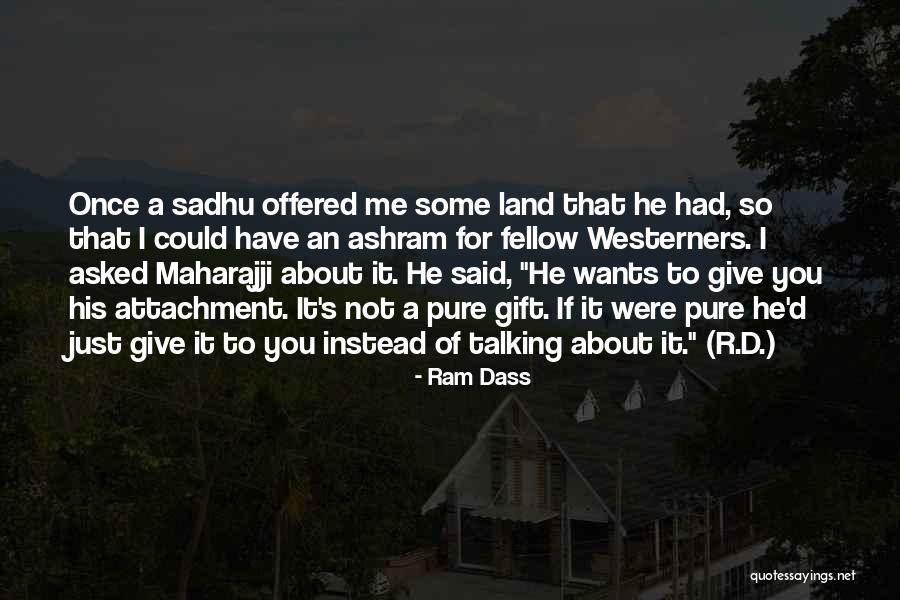Pure Land Quotes By Ram Dass Pure Land Quotes By Ram Dass