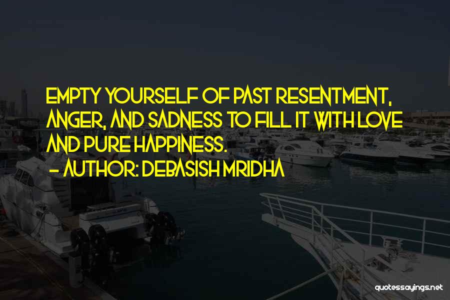 Pure Love And Happiness Quotes By Debasish Mridha