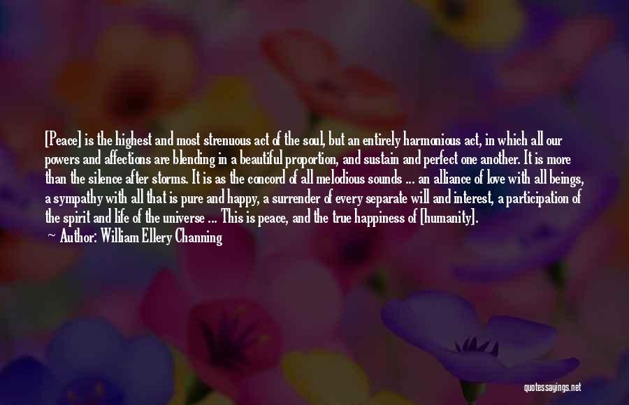 Pure Love And Happiness Quotes By William Ellery Channing